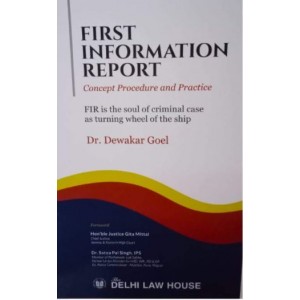 Delhi Law House's First Information Report (FIR) by Dr. Dewakar Goel